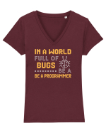 pentru programatori - In a world full of bugs be a programmer Tricou mânecă scurtă guler V Damă Evoker