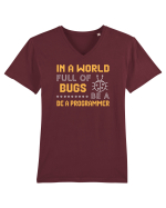 pentru programatori - In a world full of bugs be a programmer Tricou mânecă scurtă guler V Bărbat Presenter