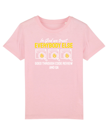 pentru programatori - In God we trust Cotton Pink