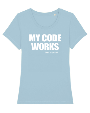 pentru programatori - My code works - I have no idea why Sky Blue