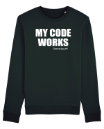 pentru programatori - My code works - I have no idea why Bluză mânecă lungă Unisex Rise