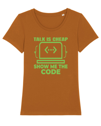 pentru programatori - talk is cheap show me the code Roasted Orange