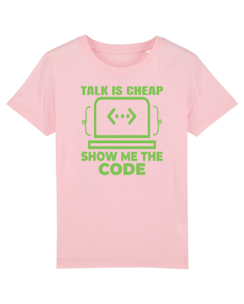 pentru programatori - talk is cheap show me the code Cotton Pink