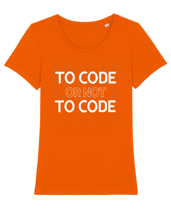 pentru programatori - To code or not to code Bright Orange