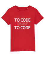 pentru programatori - To code or not to code Tricou mânecă scurtă  Copii Mini Creator