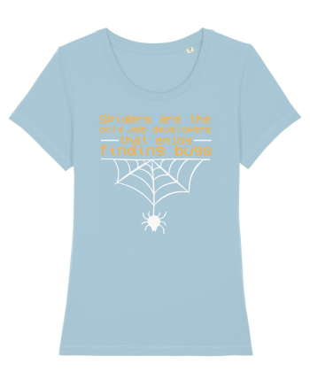 pentru programatori - Web developers that enjoy finding bugs Sky Blue
