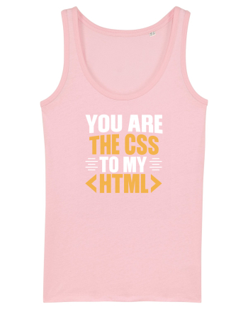 pentru programatori - You are the css to my html Cotton Pink