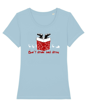 DON`T DRINK AND DRIVE - NU BEA SI CONDUCE - MOS CRACIUN Sky Blue