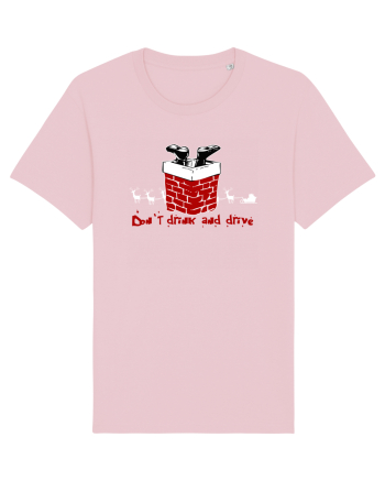 DON`T DRINK AND DRIVE - NU BEA SI CONDUCE - MOS CRACIUN Cotton Pink