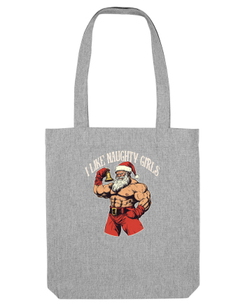 I LIKE NAUGHTY GIRLS Heather Grey