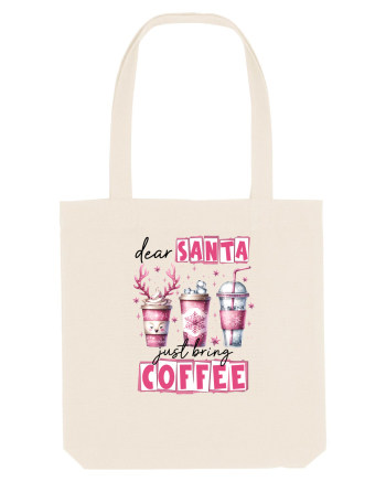 Crăciunul in roz - Dear Santa - just bring coffee Natural