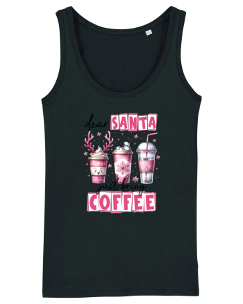 Crăciunul in roz - Dear Santa - just bring coffee Black