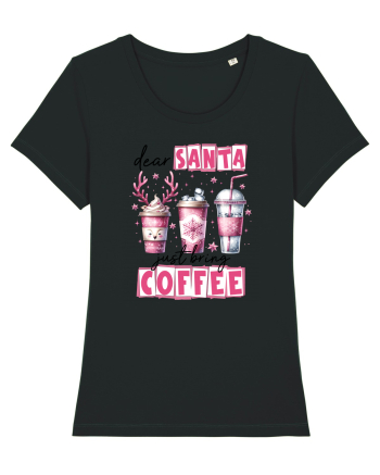 Crăciunul in roz - Dear Santa - just bring coffee Black