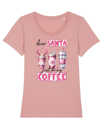 Crăciunul in roz - Dear Santa - just bring coffee Canyon Pink