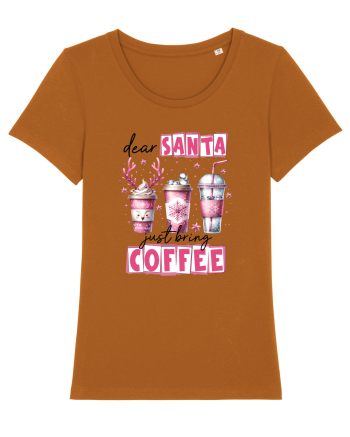 Crăciunul in roz - Dear Santa - just bring coffee Roasted Orange