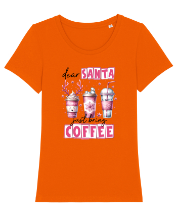 Crăciunul in roz - Dear Santa - just bring coffee Bright Orange