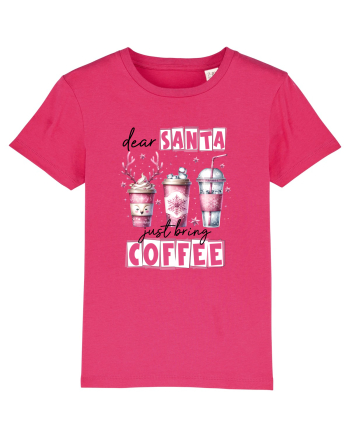 Crăciunul in roz - Dear Santa - just bring coffee Raspberry