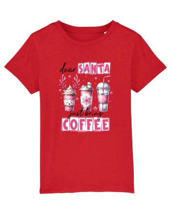 Crăciunul in roz - Dear Santa - just bring coffee Red