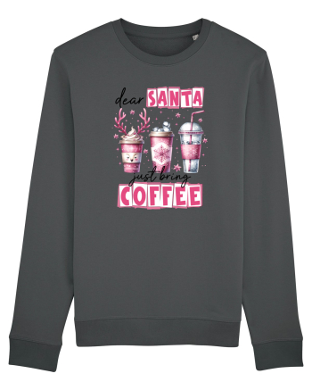 Crăciunul in roz - Dear Santa - just bring coffee Anthracite