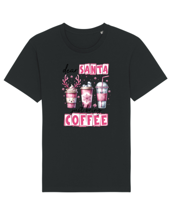 Crăciunul in roz - Dear Santa - just bring coffee Black