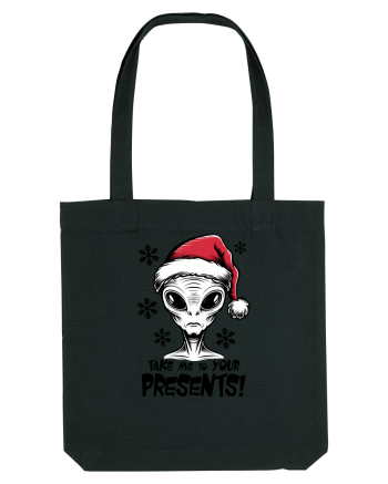 Crăciun extraterestru - Take me to your presents Black