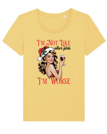 de Crăciun pentru femei cu atitudine - I am not like other girls Jojoba
