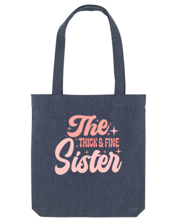 The Thick and Fine Sister Midnight Blue