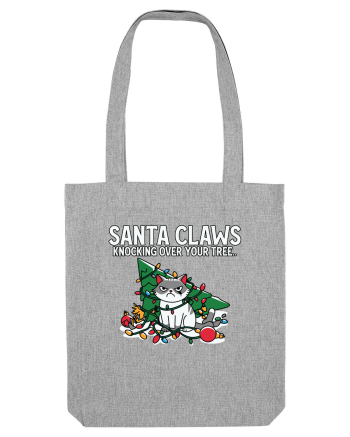 Santa Claws Knocking Over Your Tree Heather Grey