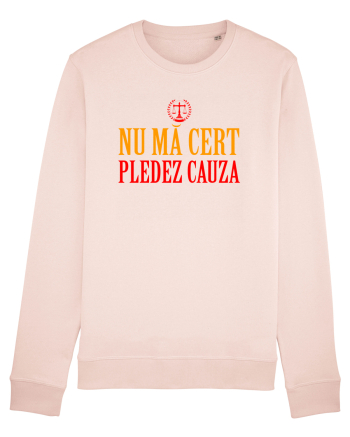 NU MA CERT, PLEDEZ CAUZA Candy Pink
