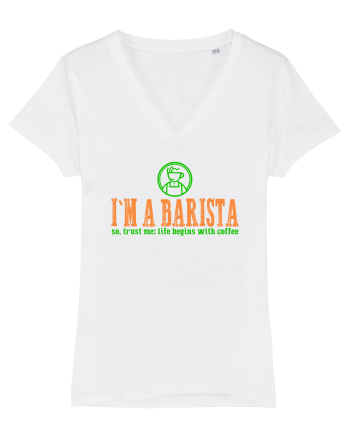I`M A BARISTA, SO TRUST ME: LIFE BEGINS WITH COFFEE White