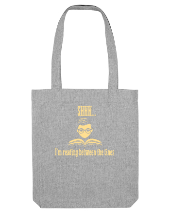 SHH! I`M READING BETWEEN THE LINES - LINISTE, CITESC PRINTRE RANDURI Heather Grey