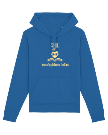 SHH! I`M READING BETWEEN THE LINES - LINISTE, CITESC PRINTRE RANDURI Royal Blue