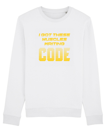 I GOT THESE MUSCLES WRITING CODE White