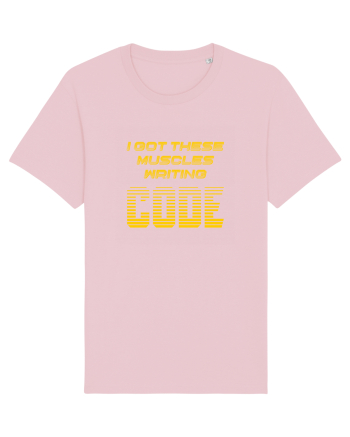 I GOT THESE MUSCLES WRITING CODE Cotton Pink