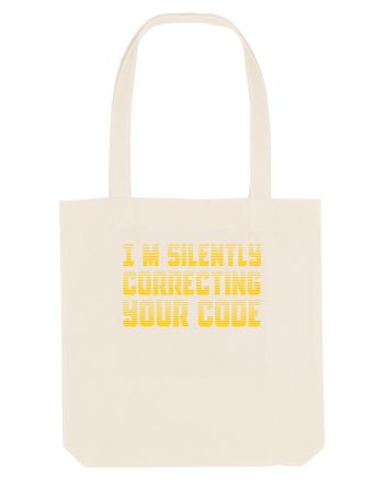 I`M SILENTLY CORRECTING YOUR CODE Natural