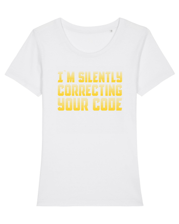 I`M SILENTLY CORRECTING YOUR CODE White