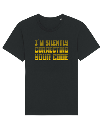 I`M SILENTLY CORRECTING YOUR CODE Black