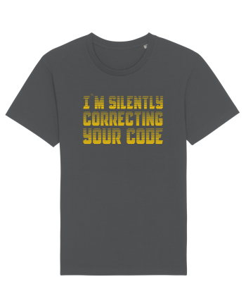 I`M SILENTLY CORRECTING YOUR CODE Anthracite