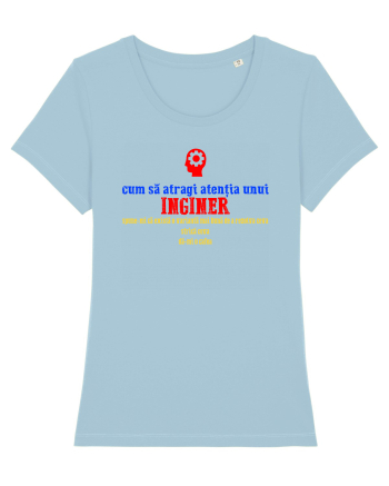 CUM SA ATRAGI ATENTIA UNUI INGINER Sky Blue