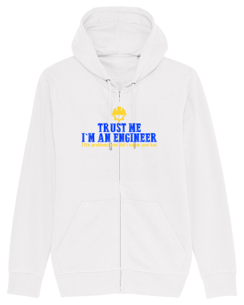 TRUST ME, I`M AN ENGINEER, I FIX PROBLEMS YOU DIDN`T KNOW U HAD White