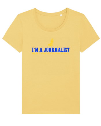 I`M A JOURNALIST. MY JOB IS TO TELL THE TRUTH, EVEN IF IT HURTS Jojoba