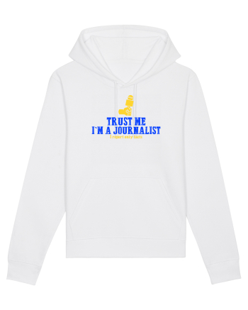 TRUST ME, I`M A JOURNALIST. I REPORT ONLY FACTS White