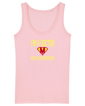 I`M A DOCTOR, WHAT`S YOUR SUPERPOWER? Cotton Pink