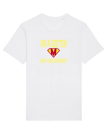 I`M A DOCTOR, WHAT`S YOUR SUPERPOWER? White