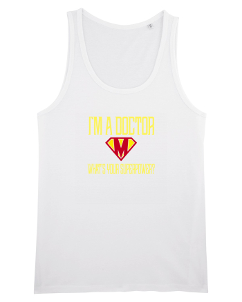 I`M A DOCTOR, WHAT`S YOUR SUPERPOWER? White
