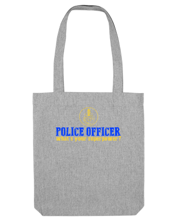 I`M A POLICE OFFICER. WHAT`S YOUR SUPERPOWER? 2 Heather Grey