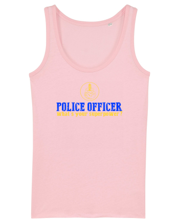 I`M A POLICE OFFICER. WHAT`S YOUR SUPERPOWER? 2 Cotton Pink