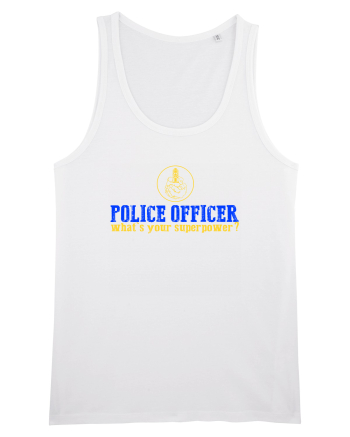 I`M A POLICE OFFICER. WHAT`S YOUR SUPERPOWER? 2 White