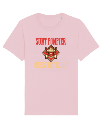 SUNT POMPIER. CARE E SUPERPUTEREA TA? Cotton Pink