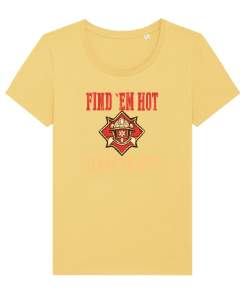FIND THEM HOT, LEAVE THEM WET Jojoba
